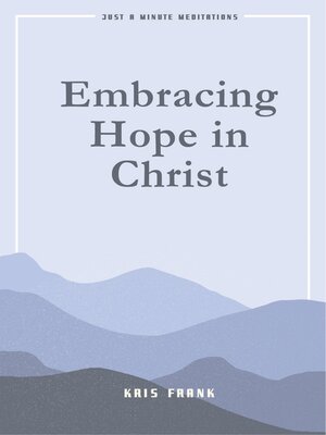 cover image of Embracing Hope in Christ
